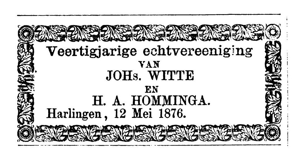  - 40-jarig huwelijksadvertentie -  Johannes Hermanus Witte en Hiske Sjieuwkes Homminga